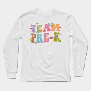 Team Pre-k Groovy Back to School Gifts Teacher Student Long Sleeve T-Shirt